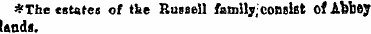 #The estates of the Russell family;consi...