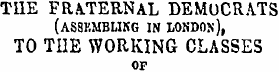 THE FRATERNAL DEMOCRATS (AS8KMBLIKG IN L...