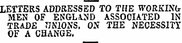 LETTERS ADDRESSED TO THE WORKINGMEN OF E...