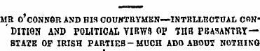 MR, O'CONNOR AND HIS COUNTRYMEN—INTELLEC...