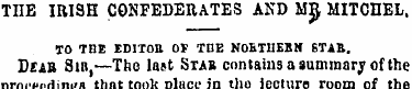 TIIE IRISH CONFEDERATES AND MR . MITCHEL...