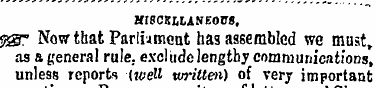 HISCKUANEOrJS, 8®*- Now that Parliament ...