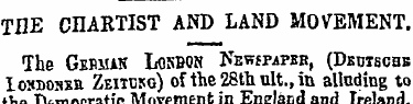 THE CHARTIST AND LAND MOVEMENT. The Germ...