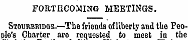 FORTHCOMING MEETINGS. Stourbbidqe.—The f...