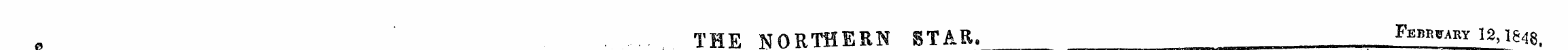 .... THE NORTHERN STAR, Febr^ar^i2,i848 ...