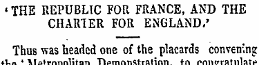 « THE REPUBLIC FOR FRANCE, AND THE CHARI...