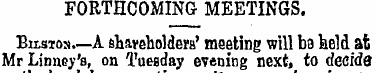 FORTHCOMING MEETINGS. Button.—A sharehol...