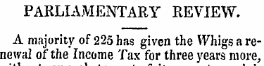 PARLIAMENTARY REVIEW. A majority of 225 ...