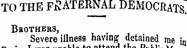 TO THE FRATERNAL DEMOCRATS. BftOTHERS, S...