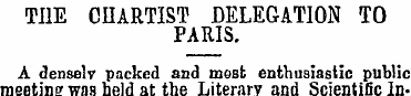 THE CHARTIST DELEGATION TO PARIS. A dens...