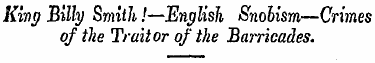 King Billy Smith!—English Snobism—Crimes...