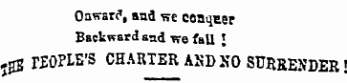 Onwarc", and we conquer Backward aad Tre fau - J ;gE TSOPLE'S CHARTER ASDXO SURRENDER