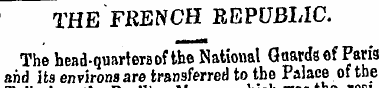 THE FRENCH REPUBLIC. The bead-quartersof...