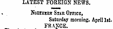 LATEST FOREIGN NEWS. Noekser Star Omen, ...