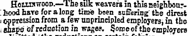 HorrawooD.—The silk weavera ia this neig...