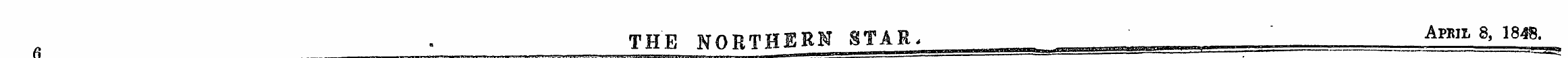 THE NORTHERN STAR, ' " A pbil 8, 1848 ^