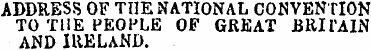 ADDRESS OF THE NATIONAL CONVENTION TO TH...