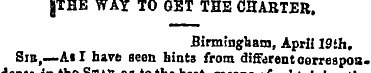 JTHE WAY TO GET THE CHARTER. Birmingham,...