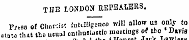 TUB LONDON REPEALERS. Pi-tfl0 of Oharifa...