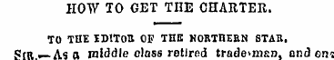 HOW TO GET THE CHARTER. TO THE IDtTOTl O...