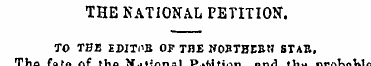 THE NATIONAL PETITION. TO THB EDITOB OF ...