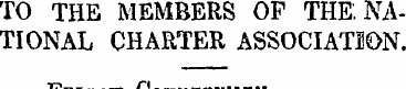 TO THE MEMBERS OF THE. NATIONAL CHARTER ...