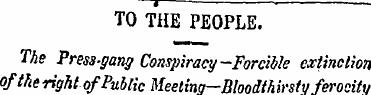TO TIIE PEOPLE. The Press-gang Conspirac...