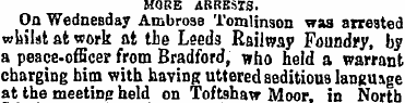 MORE ARRESTS. On Wednesday Ambrose Tomli...