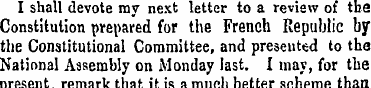 I shall devote my next letter to a revie...