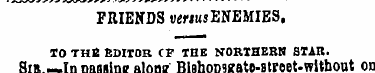 FRIENDS versus ENEMIES, TO THIS EDITOR C...