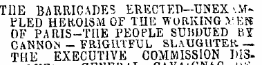THE BARRICADE S ERECTEP-TJNEX >..\f-FLED...