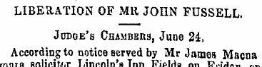 LIBERATION OF MR JOHN FUSSELL. Judge's C...
