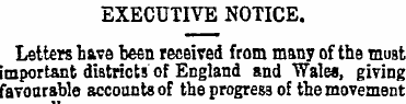 EXECUTIVE NOTICE. Letters hive been rece...