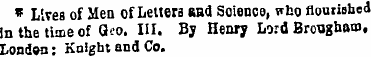 * Lives of Men of Letters and Science, ^...