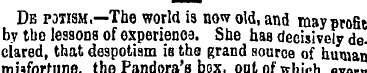 Db potism.—The world is now old, and may...