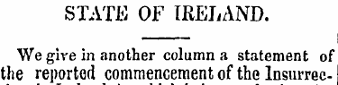 STATE OF IRELAND. We give in another col...