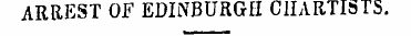 ARREST OF EDINBURGH CUARTI&TS.