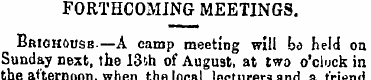 FORTHCOMING MEETINGS. BniGH.usB.—A camp ...