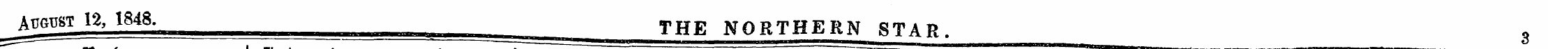 ^ August 12, 1848. yHE N0RTHERN gTAR s