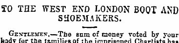 TO THE WEST END LONDON BOOT AND SHOEMAKE...