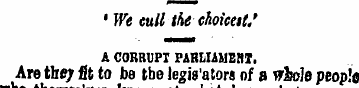 'We cull the choicest.' A CORRUPT PARLIA...