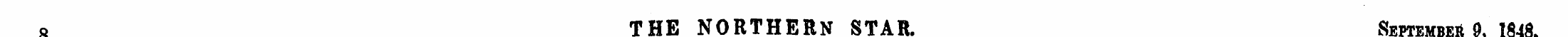 8 THE NORTHERN STAR. September 0, 1848. ...