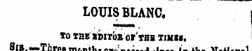 L0UIS BLANC, TO THE BDlroE or THB TIKIS....