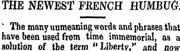 THE NEWEST FRENCH HUMBUG. " The many unm...