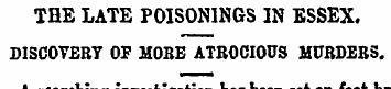 THE LATE POISONINGS IN ESSEX. DISCOVERY ...