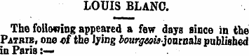 LOUIS BLANC. The following appeared a fe...