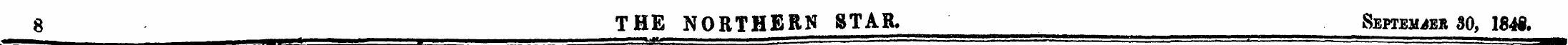 8 THE NORTHERN STAR, September 30, 184$....