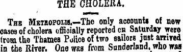 THE CHOLERA. Thb Mbtbopolis.— The only a...