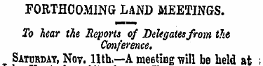 FORTHCOMING LAND MEETINGS. To hear the R...