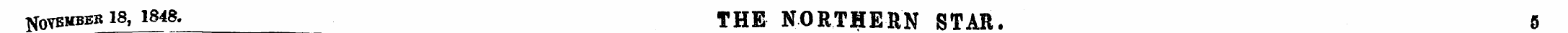 Nov ember 18, 1848. THE NORTHERN STAR. 5